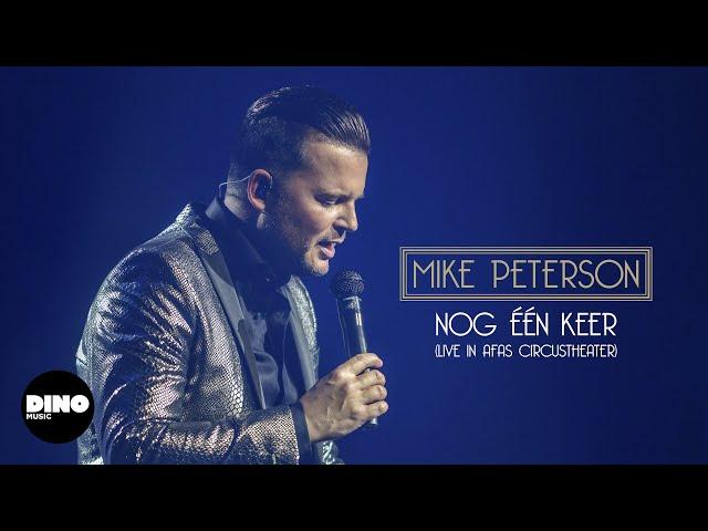 Mike Peterson - Nog Eén Keer (Live In Afas Circustheater)