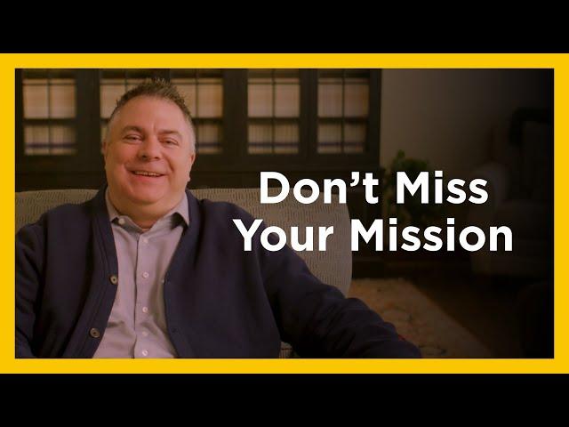 Don't Miss Your Mission - Radical & Relevant - Matthew Kelly