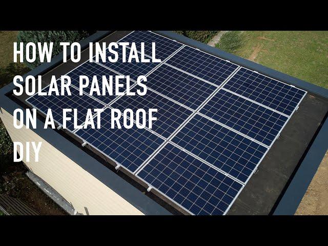 How to install solar panels on a flat roof DIY