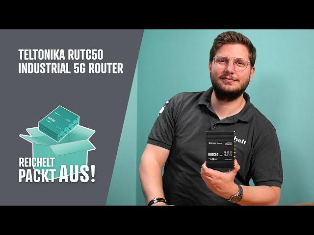 Teltonika RUTC50 Industrial 5G Router | reichelt packt aus!