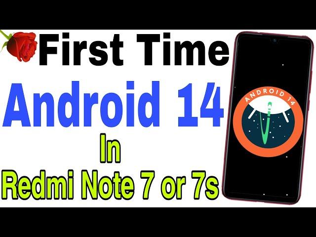 ( Without PC ) How To Update Android 14 In Redmi Note 7 or 7s Without Any Error | Full Guide