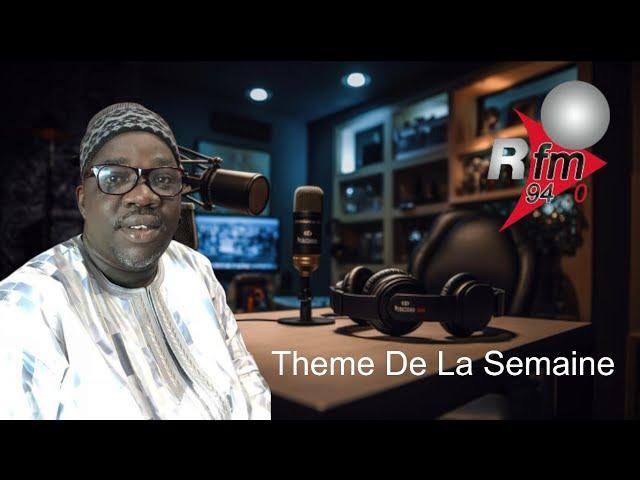 THEME DE LA SEMAINE AVEC NDOYE BANE 2/6/2024