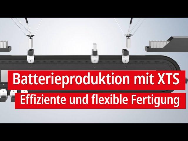 Innovative Batterieproduktion mit XTS: Effiziente und flexible Fertigung