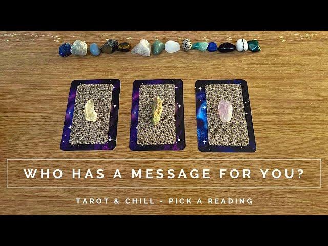 Who has a message for you? Pick A Reading - Tarot & Chill