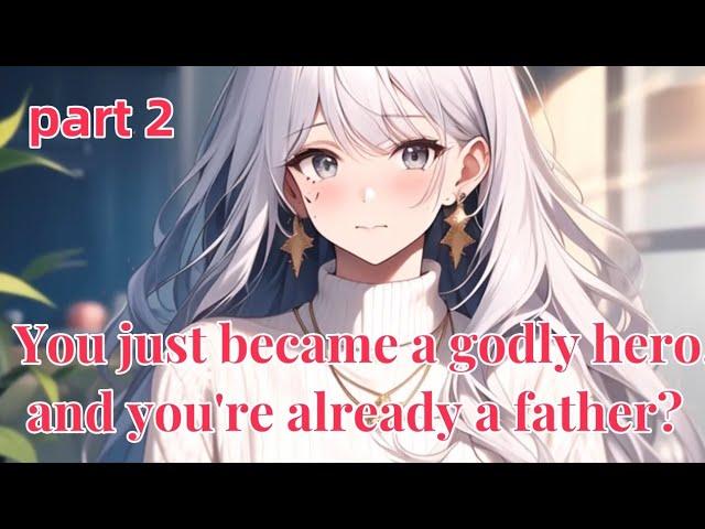 You just became a godly hero, and you're already a father?