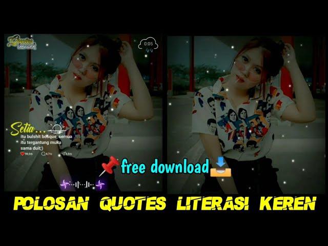 Polosan Quotes literasi mengikuti beat musik keren || free download