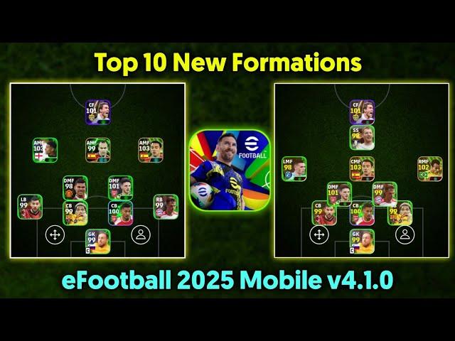 Top 10 New Formations In eFootball 2025 Mobile v4.1.0  || New Formation This Week In eFootball 2025