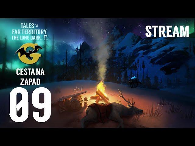 Stream - Cesta na západ #09 The Long Dark - Interloper SK/CZ