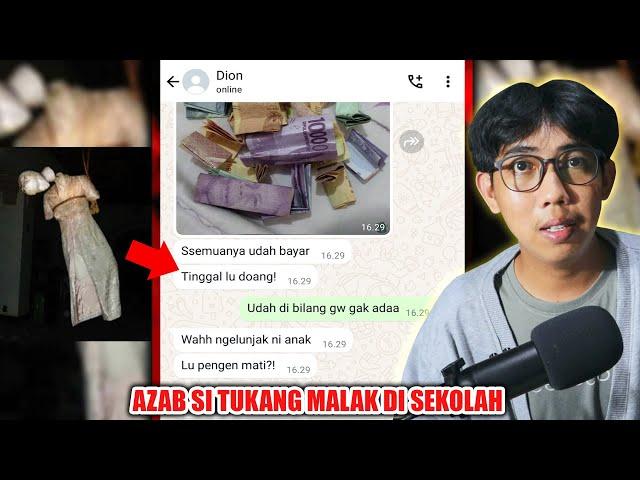 AZAB SI TUKANG MALAK DI SEKOLAH  | CHAT HISTORY HORROR TERSERAM