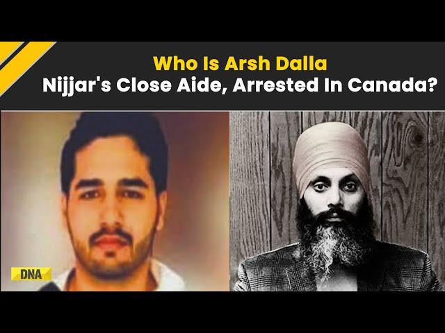 India Canada Row: Who Is Arsh Dalla, Close Aide Of Hardeep Singh Nijjar, Arrested In Canada?