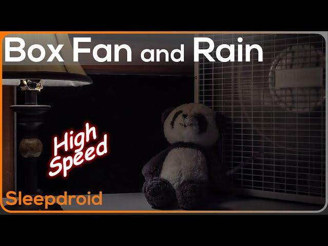 ► BOX FAN and RAIN SOUNDS for Sleeping (High Speed) , Box Fan Noise and Rain at Night (No Thunder)