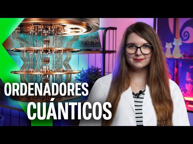 QUÉ SON LOS ORDENADORES CUÁNTICOS | TE EXPLICAMOS TODO: su funcionamiento, su propósito, hitos y más