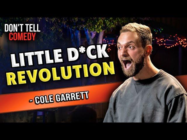 Little D*ck Revolution | Cole Garrett