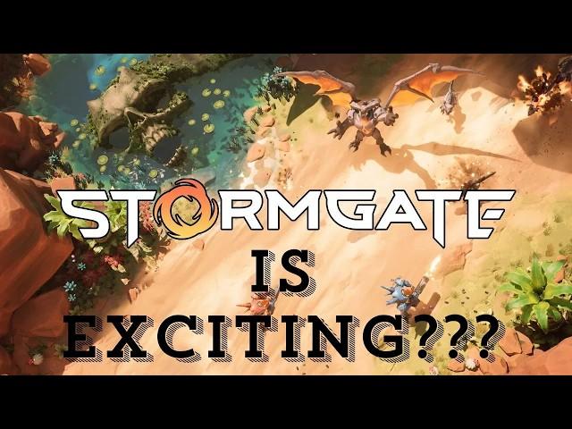 Why Stormgate is ACTUALLY Exciting