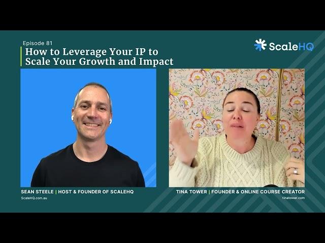 81 — How to Leverage Your IP to Scale Your Growth and Impact - Tina Tower