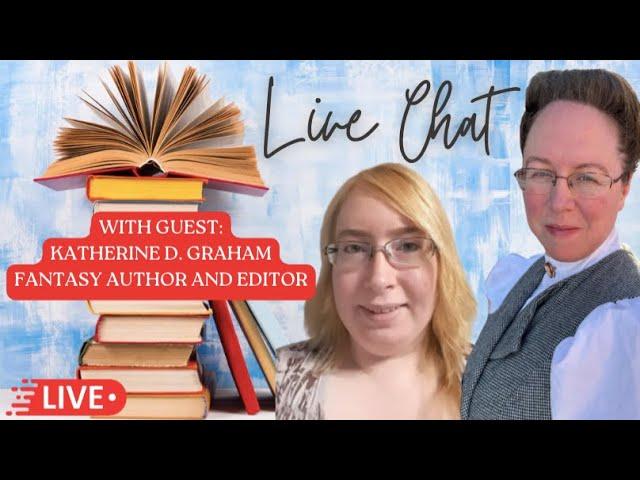 Live Chat with Katherine D. Graham, Fantasy Author and Editor