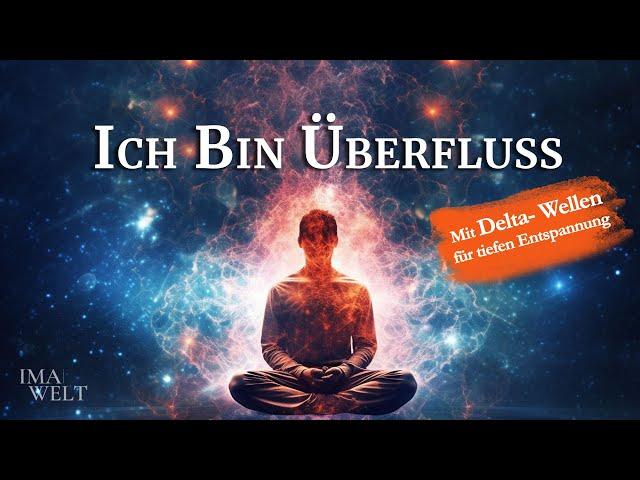 AFFIRMATIONEN FÜR ÜBERFLUSS - Werde empfänglich für die Kraft des Universums