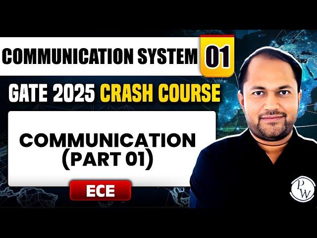 Communication System 01 | Communication (Part 01) | ECE | GATE 2025 Crash Course