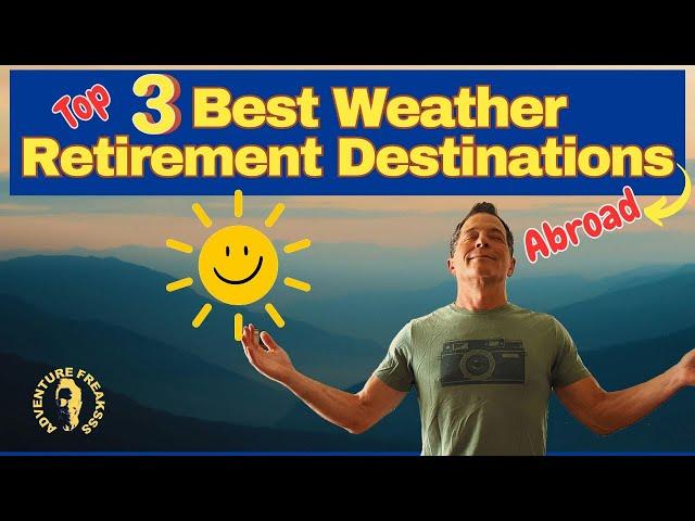 Top 3 Best Weather Cities in the World | Retire in best weather cities in the world