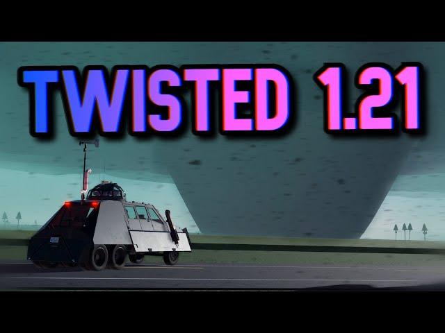 NEW UPDATE, NEW TORNADOES! / Twisted 1.21 / Roblox