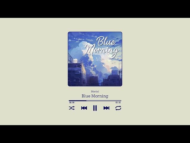 Meriel - Blue Morning