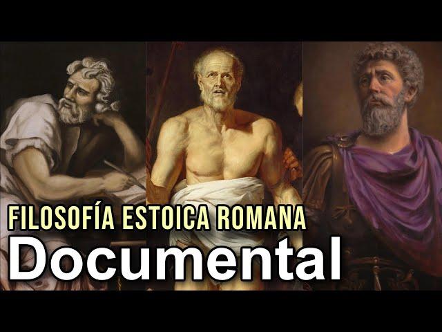 Documental 2024: Filosofía Estoica Romana - Epicteto, Séneca y Marco Aurelio