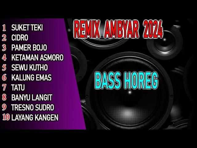 DANGDUT AMBYAR DJ REMIX SUPER BASSWOFER @adremix