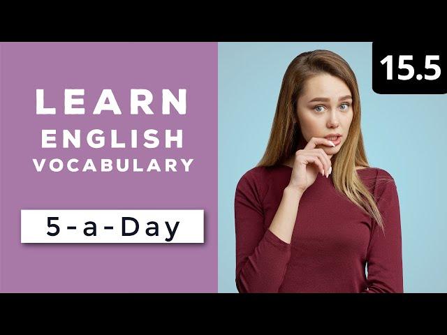 Learn English Vocabulary Daily  #15.5 — British English Podcast