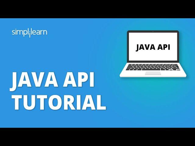 Java API Tutorial For Beginners | Java API For Restful Web Services | Java API Example | Simplilearn