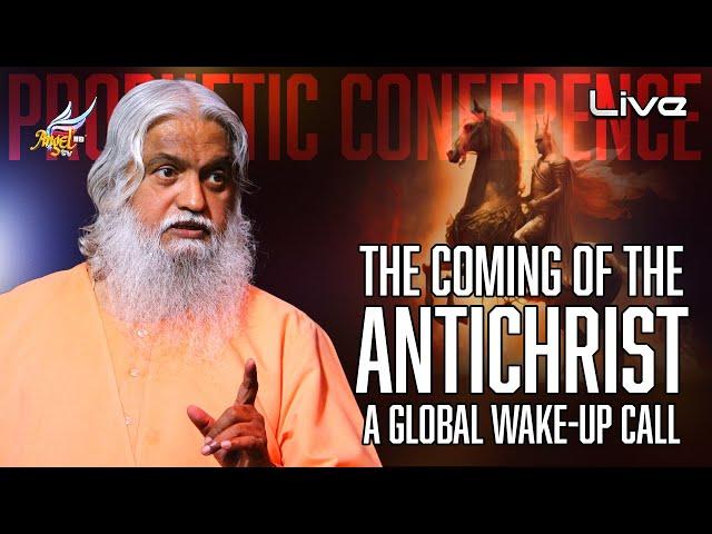 The Coming of the Antichrist | Prophet Sadhu Sundar Selvaraj | Prophetic Conference | 14 Dec 24