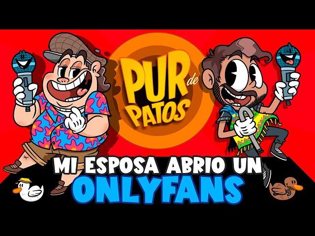 MI ESPOSA se abrió un ONLYFANS - Pur de Patos T3 Ep 2