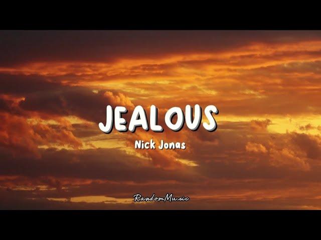 Nick Jonas - Jealous (Lyrics)