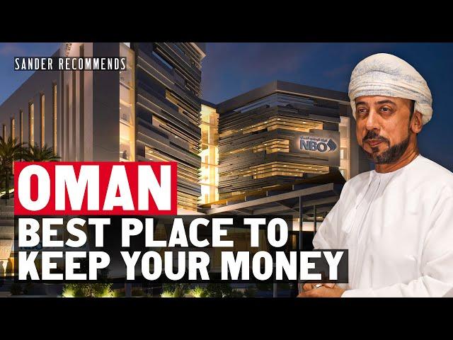 Best Place to Keep your Money in Oman: What I learned from a Private Banker