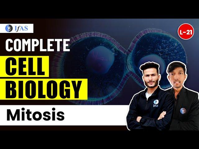 Mitosis for IIT JAM Biotechnology / GAT B / CUET PG / TIFR | Cell Biology | L 21