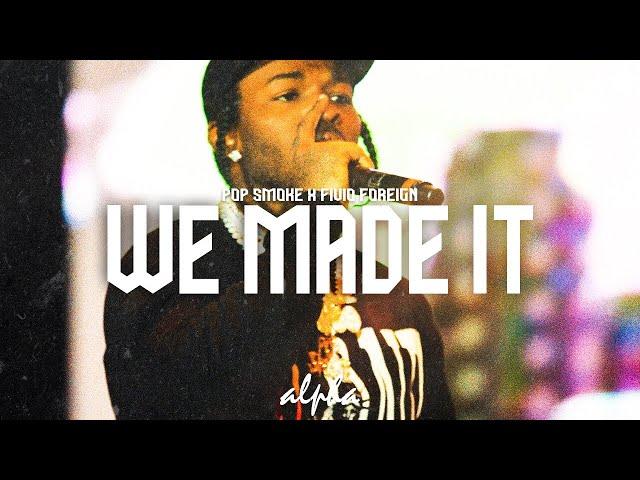 POP SMOKE - WE MADE IT ft. Fivio Foreign (Music Video) [prod.alpha]