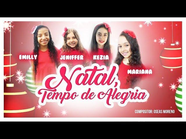 NATAL, TEMPO DE ALEGRIA - Emilly, Jeniffer, Kezia e Mariana - DE CRIANÇA PRA CRIANÇA