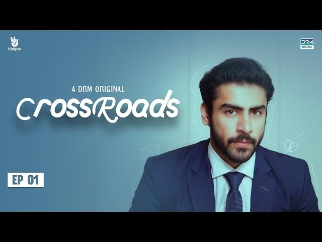 Crossroads Episode 01 | Billionaire Burak Leaves A Message For Someone | Khushhal Khan | Mamya |FE1O