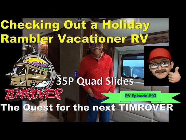 RV Episode #95 ~ Checking Out a Holiday Rambler Vacationer 35P Quad Slides RV for the next TIMROVER