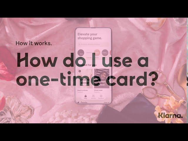 Klarna App | Australia | How do I use a one-time card?