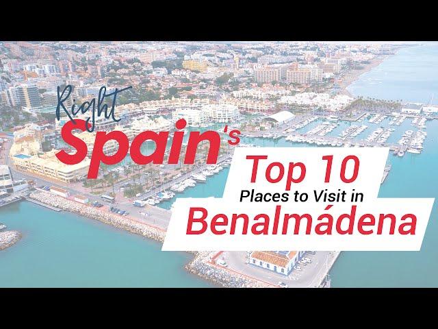 Top 10 Places To Visit In Benalmádena, Spain 2016.