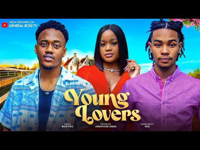 YOUNG LOVER /EMMANUELL NSE SHUA MARTINSS  PROMISE JONATHAN   2024 NIGERIA MOVIE