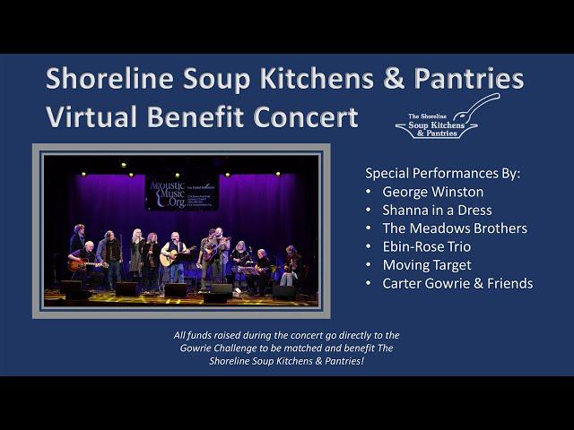 Virtual Concert to Benefit the Gowrie Group Challenge for the Shoreline Soup Kitchens & Pantries