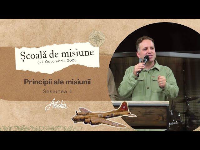 Școală de misiune | Principii ale misiunii | Sesiunea 1