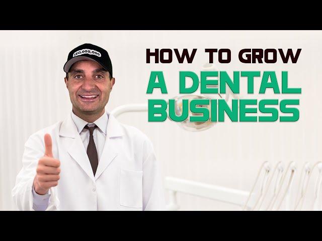 How to grow a dental business? | Dentist Lead Generation