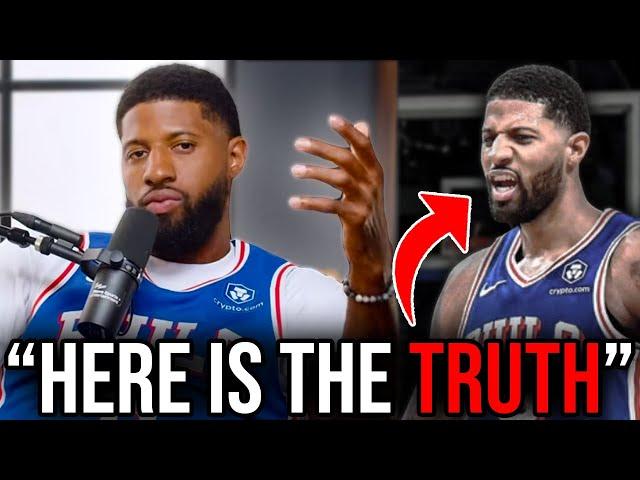 Paul George Just Explained EVERYTHING...