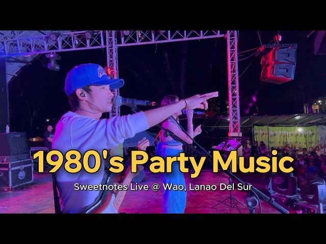 1980's Party Music | Sweetnotes Live @ Wao, Lanao Del Sur