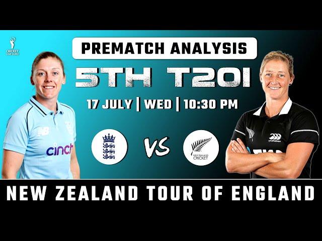 England Women vs New Zealand Women 5th T20I Match Prediction | ENG vs NZ Playing 11, Who Will Win?