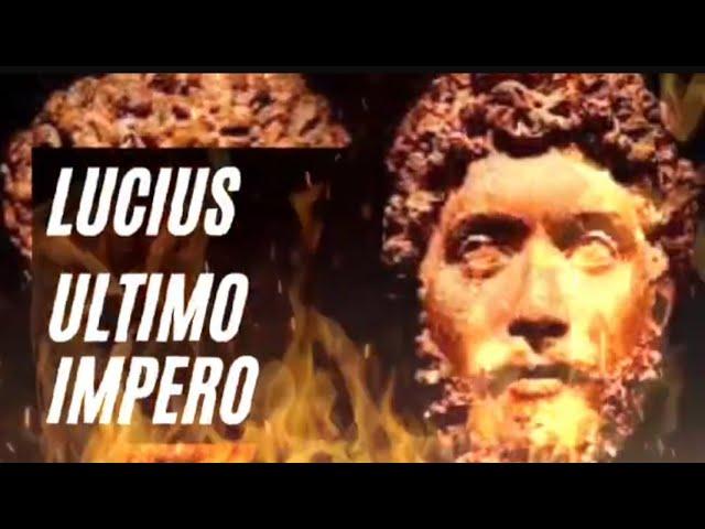 ULTIMO IMPERO " L. U. C. I. U. S. "