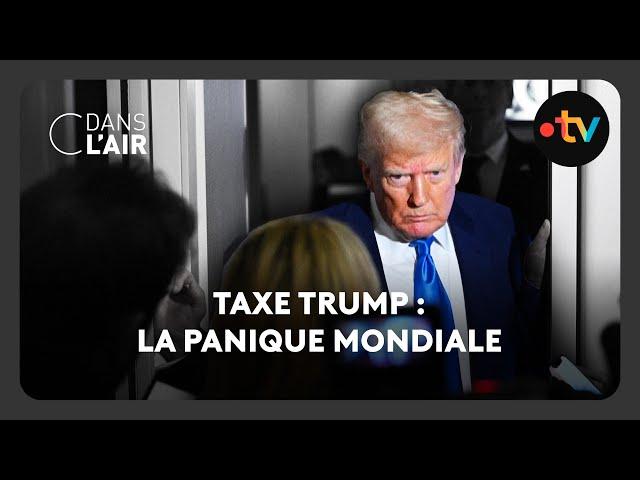 Taxe Trump : la panique mondiale -  C dans l’air - 07.04.2025