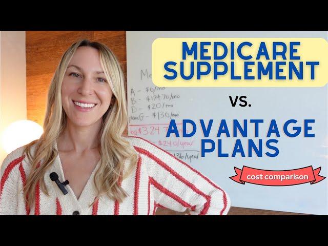 Medicare Advantage vs Medicare Supplement Cost Comparison (2025)